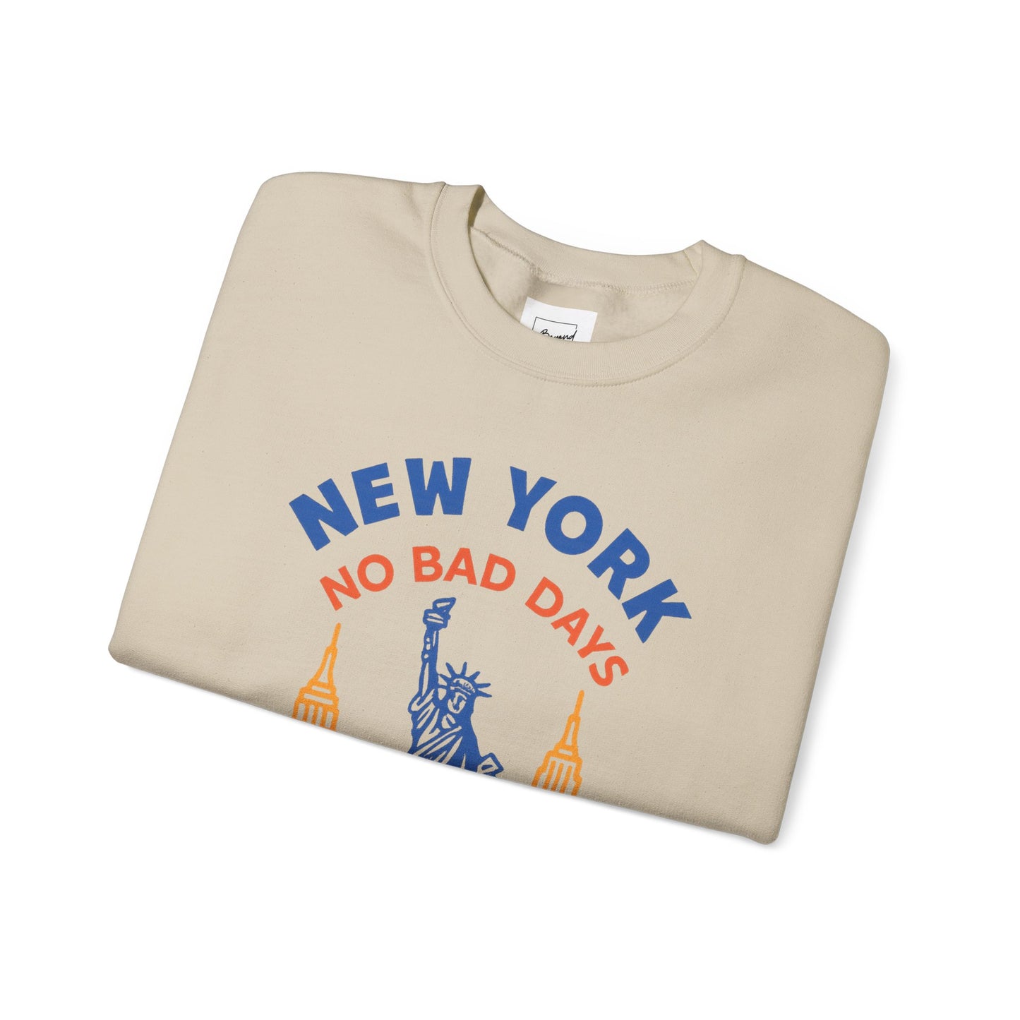 NYC NO BAD DAYS SWEATSHIRT