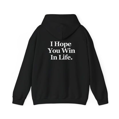 I Hope You Win Hoodie