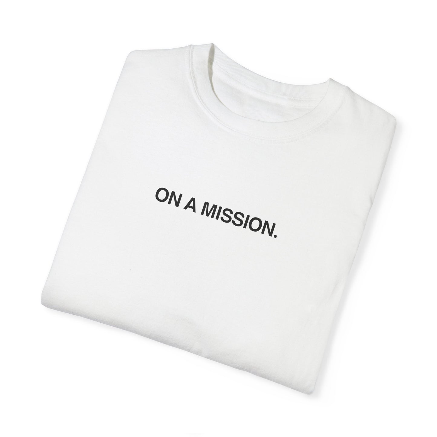 On a mission T-shirt