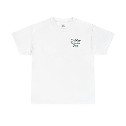 DRIVING BEYOND PAR T-SHIRT