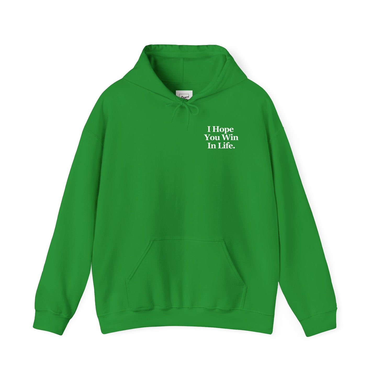 Limited Edition St. Patrick's Day - ‘I Hope You Win In Life’ Hoodie