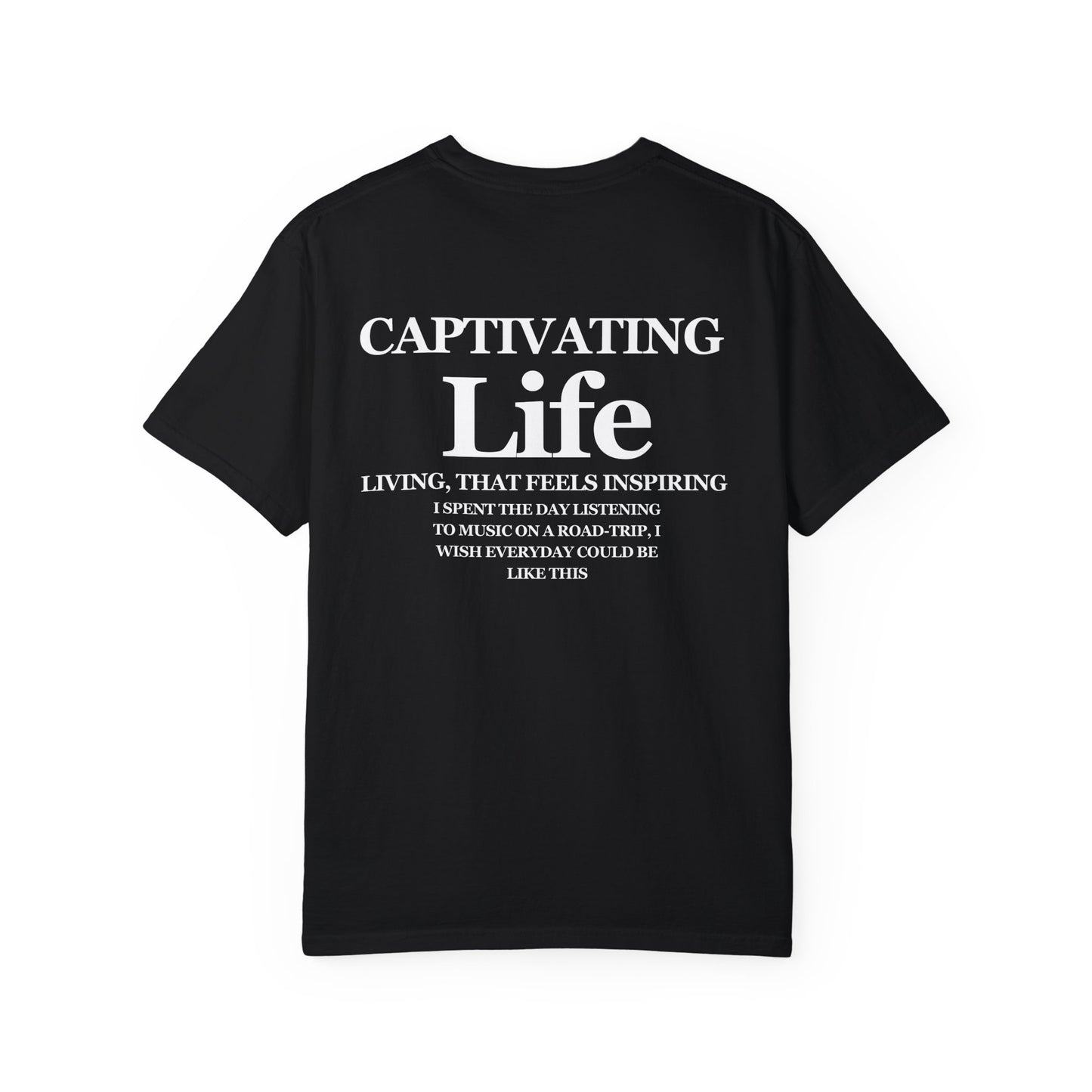 Captivating Life T-shirt