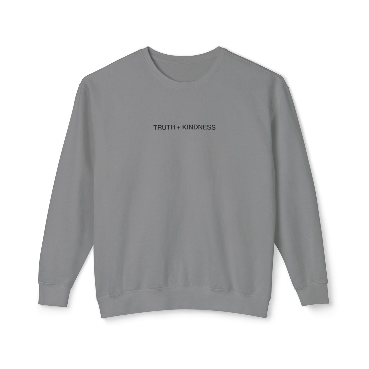 Truth + Kindness Sweatshirt