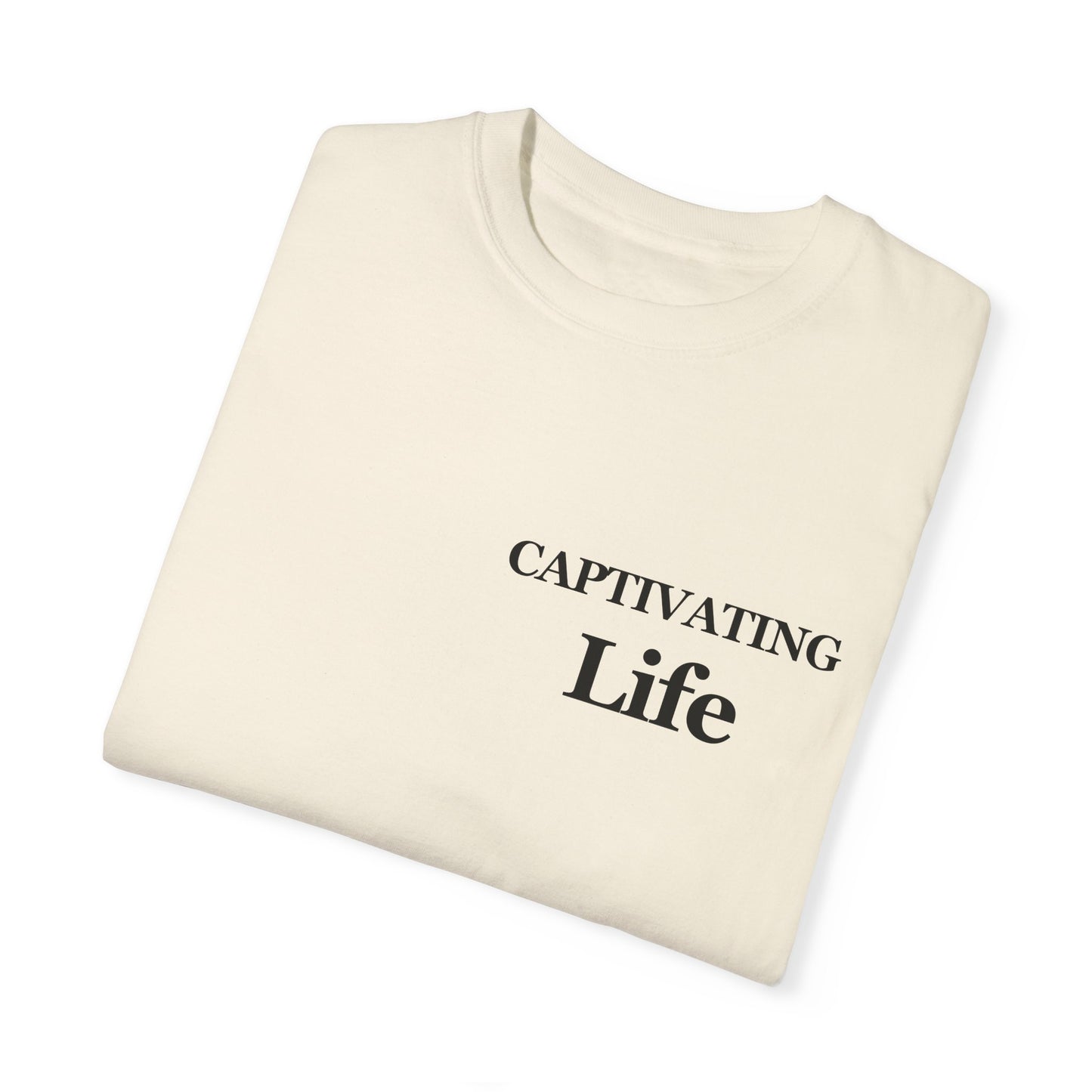 Captivating Life T-shirt