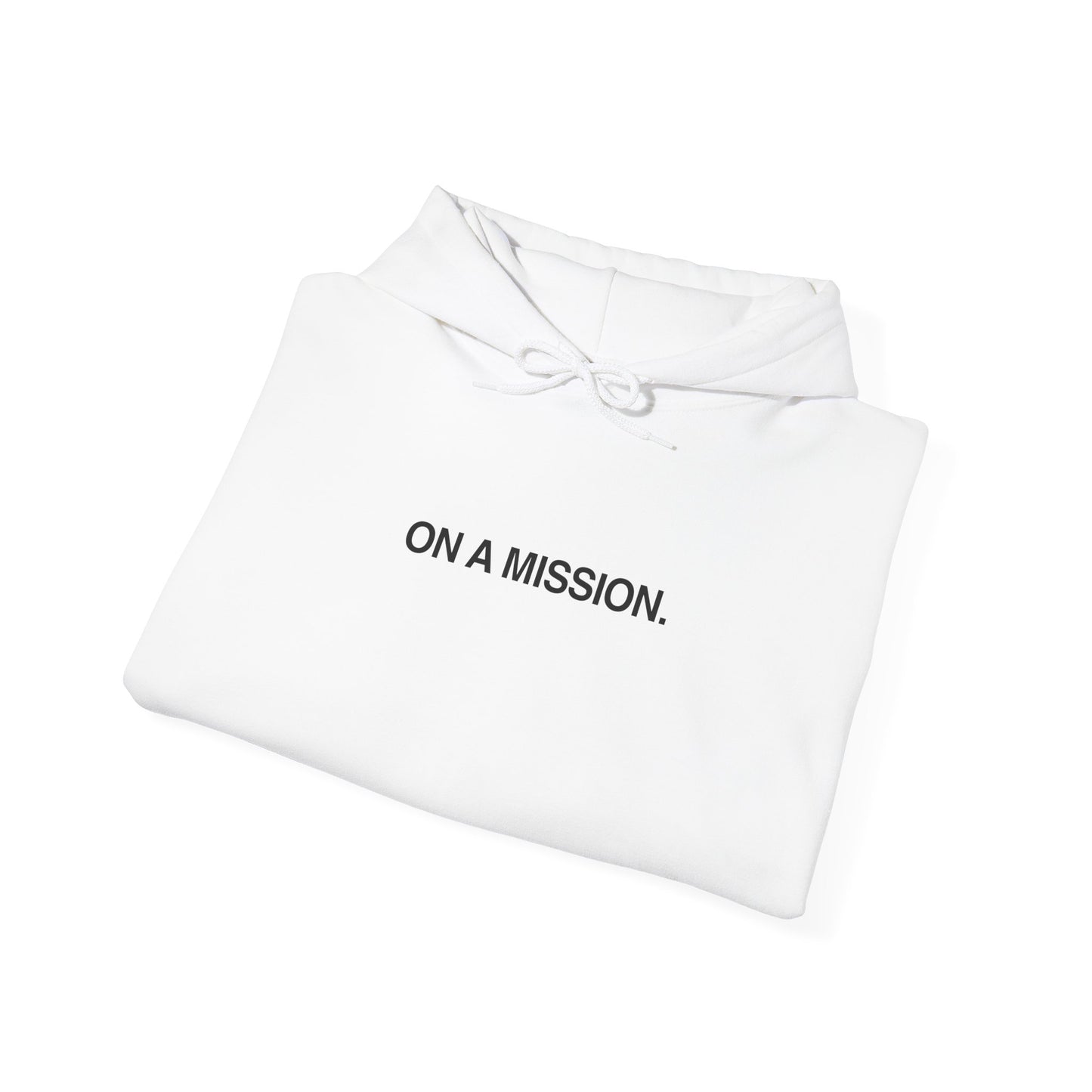 On a mission Hoodie