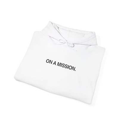 On a mission Hoodie