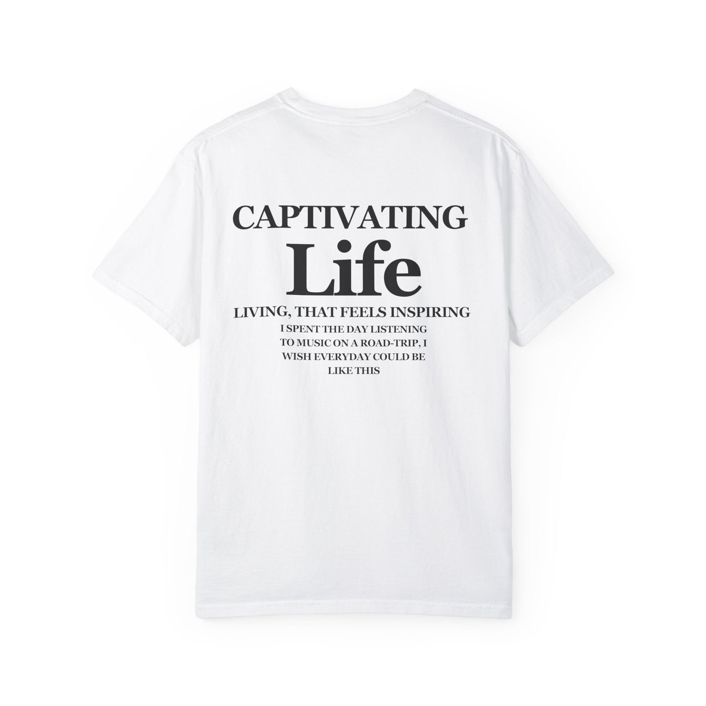 Captivating Life T-shirt