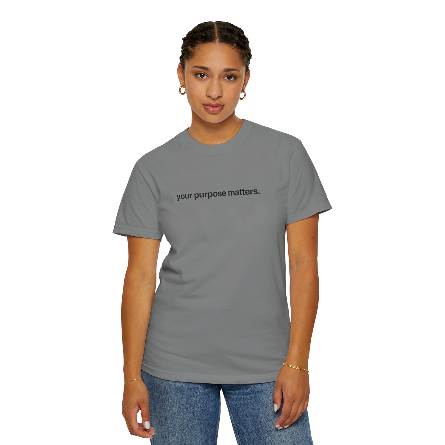 your purpose matters T-shirt