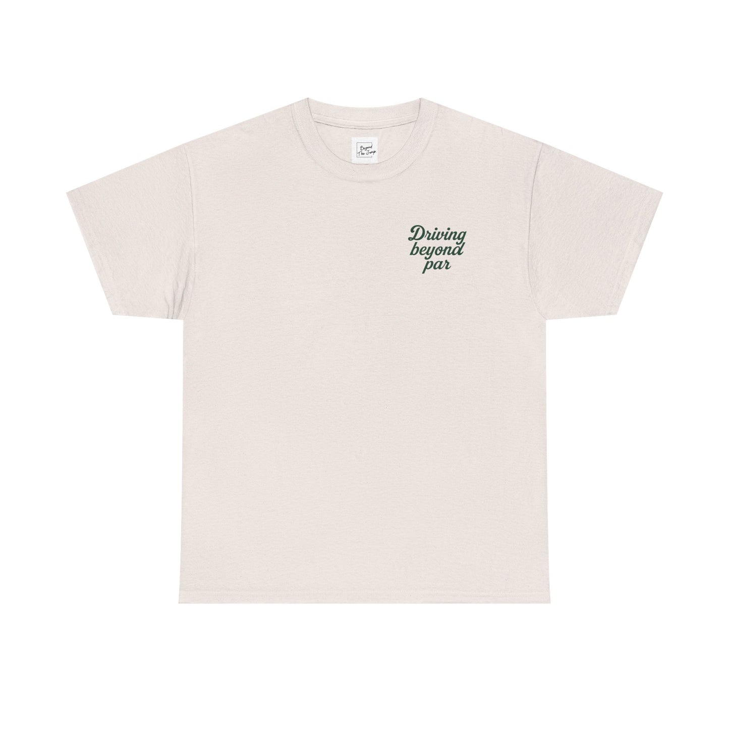 DRIVING BEYOND PAR T-SHIRT