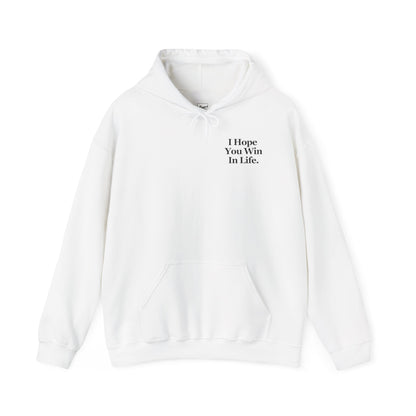 I Hope You Win Hoodie