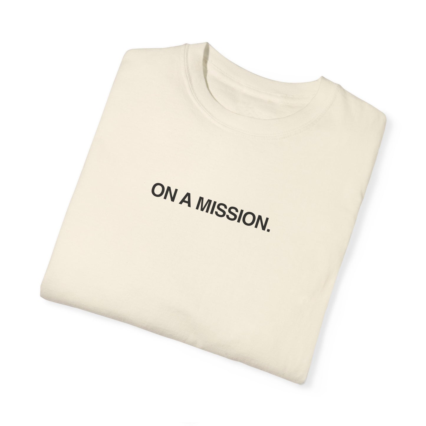 On a mission T-shirt