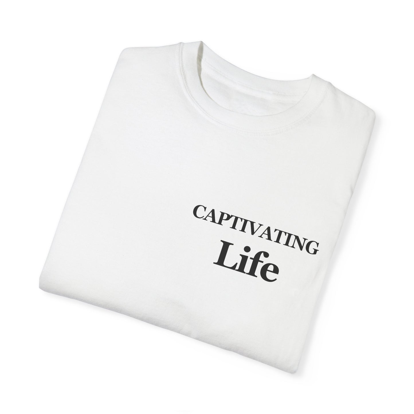 Captivating Life T-shirt