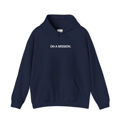 On a mission Hoodie