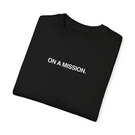 On a mission T-shirt