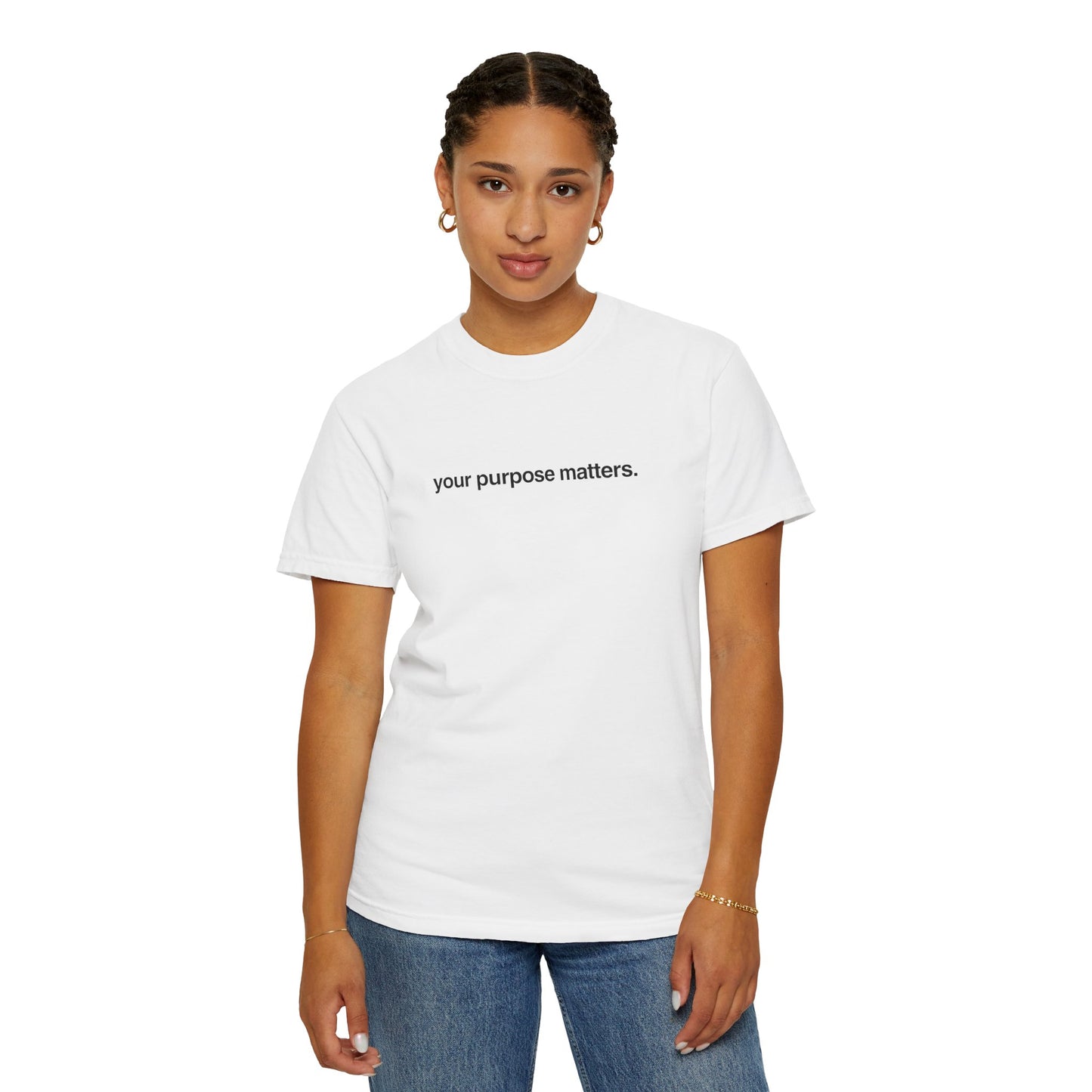 your purpose matters T-shirt