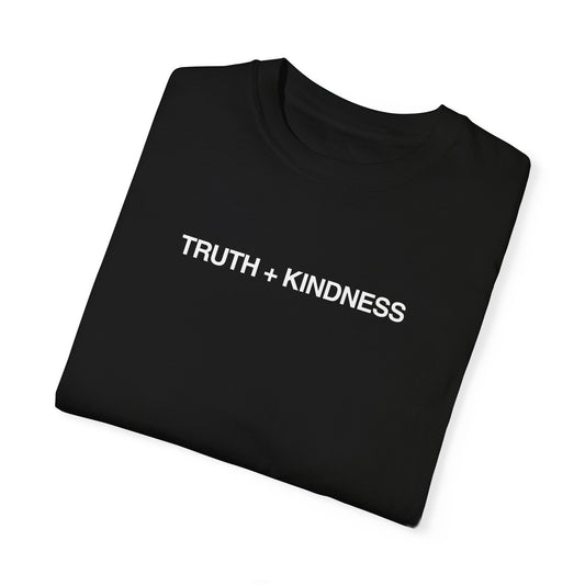 Truth + Kindness T-shirt