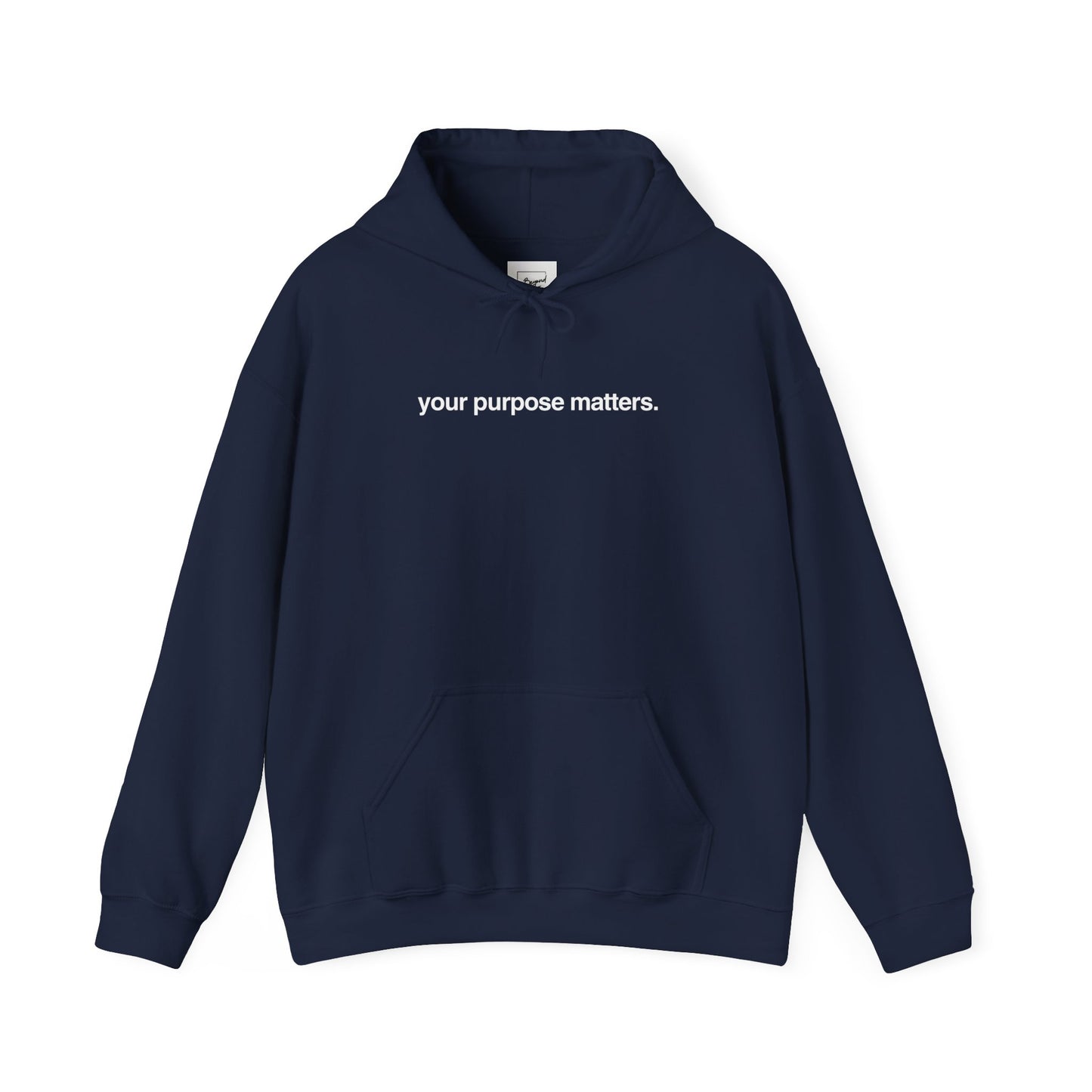 Your purpose matters Hoodie