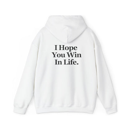 I Hope You Win Hoodie