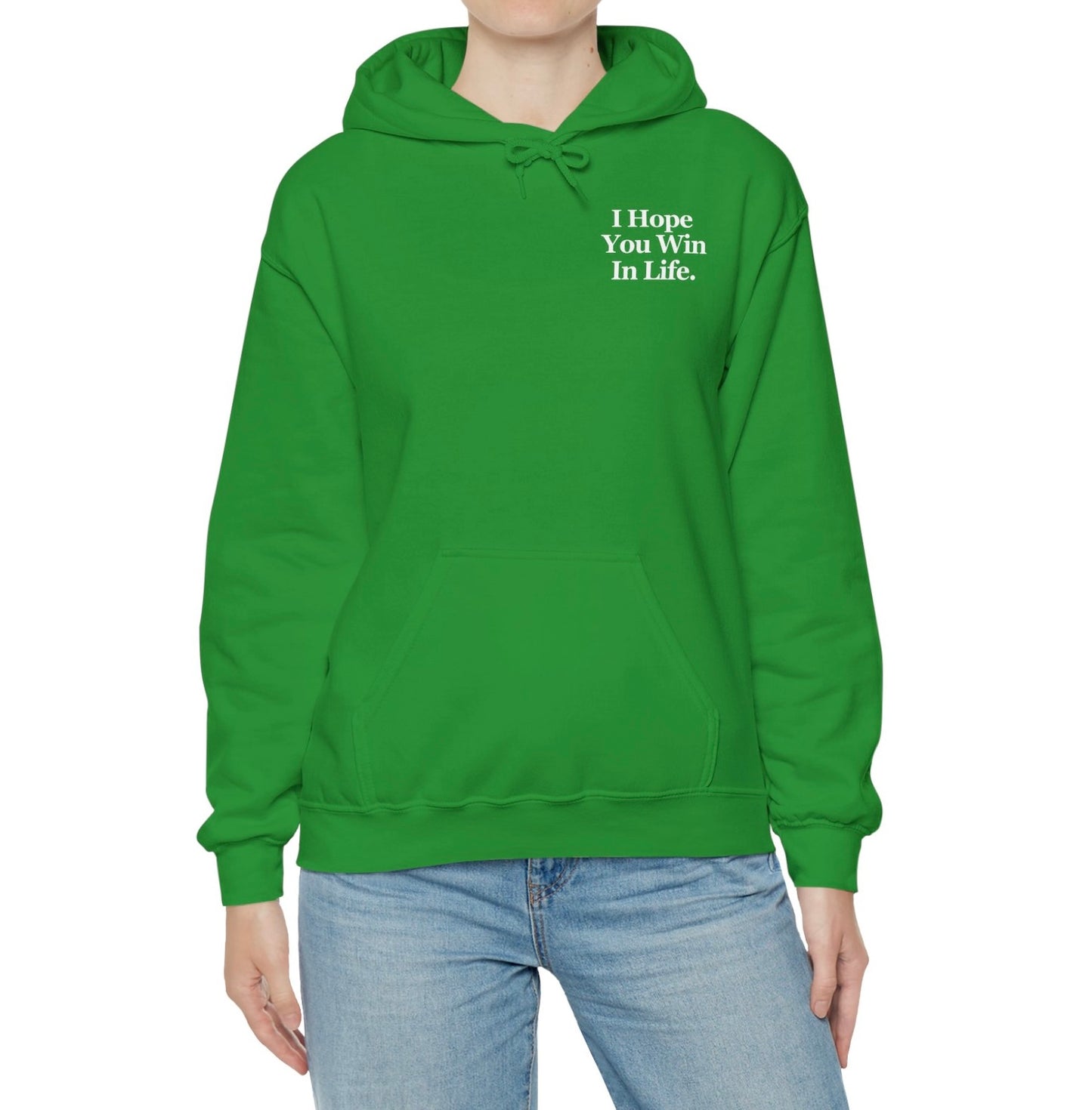 Limited Edition St. Patrick's Day - ‘I Hope You Win In Life’ Hoodie