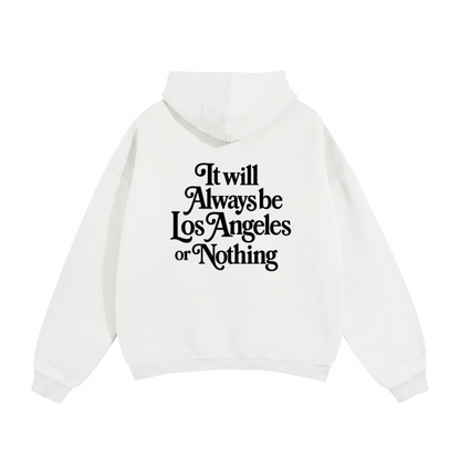 LA or Nothing Oversized Hoodie